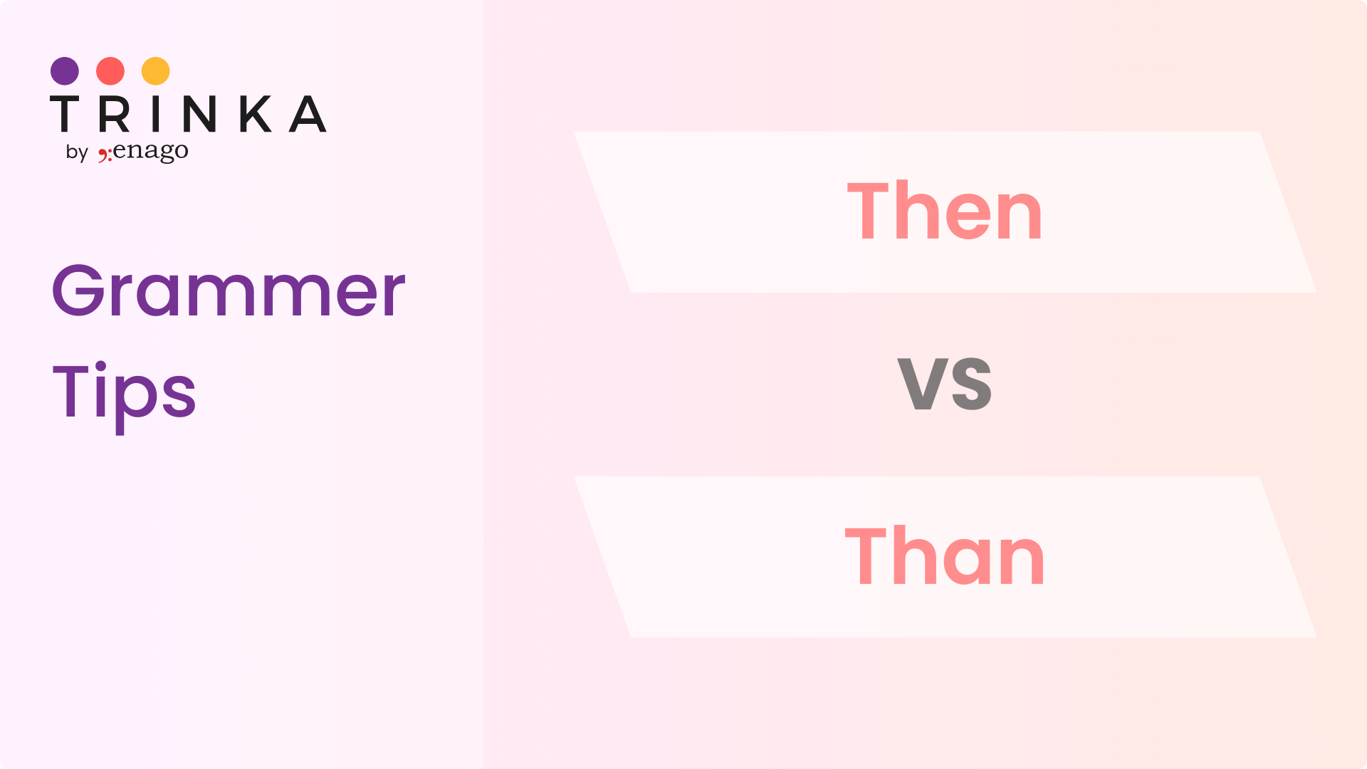 Then vs Than - How are they different?