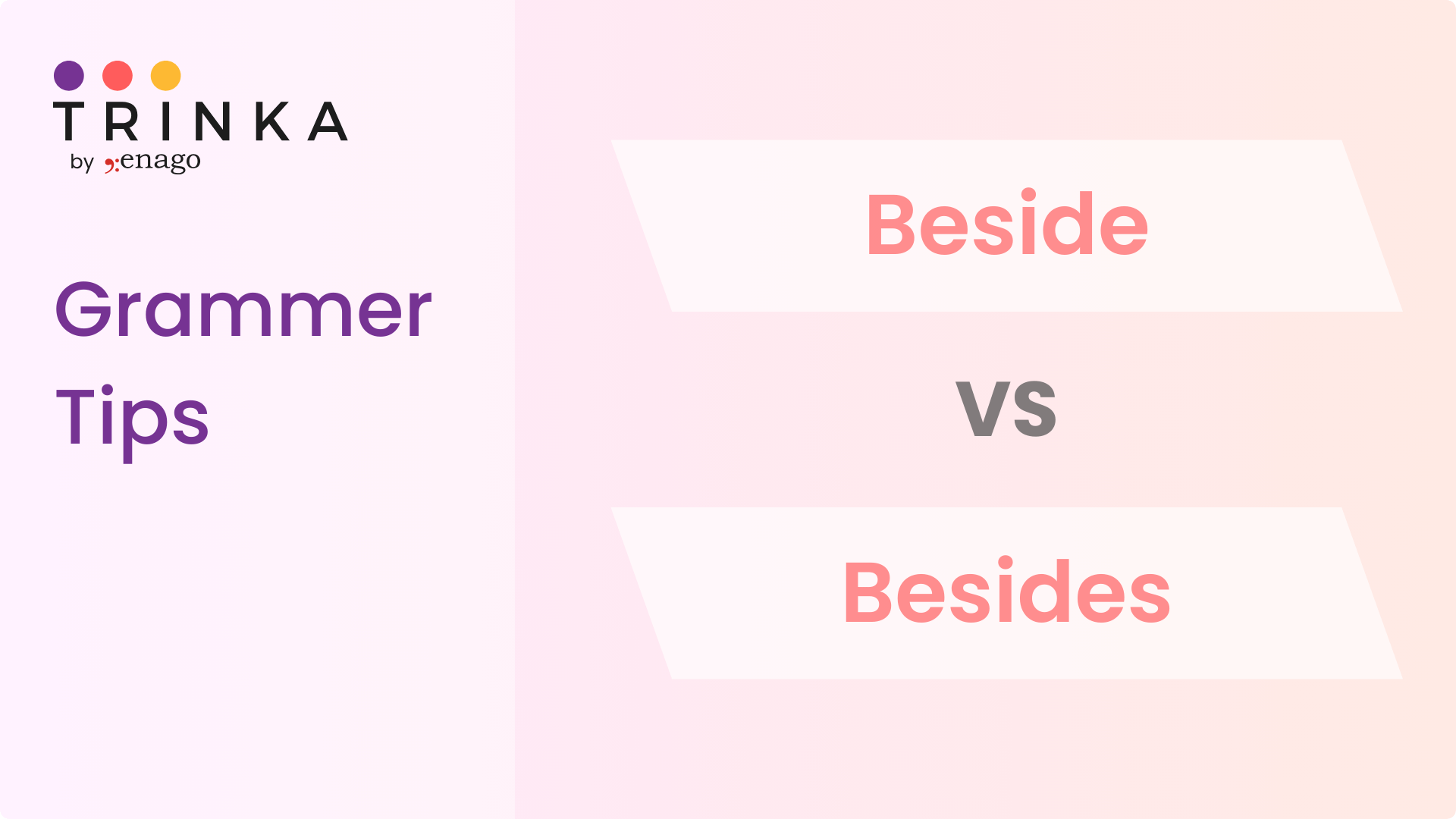 Beside vs Besides - Know the Difference