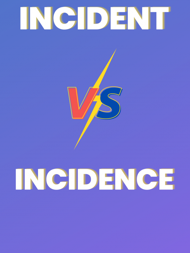 incident-and-incidence-what-is-the-difference-trinka