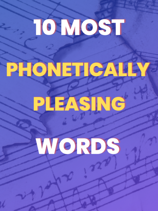 10-most-phonetically-pleasing-words-in-the-english-language-trinka