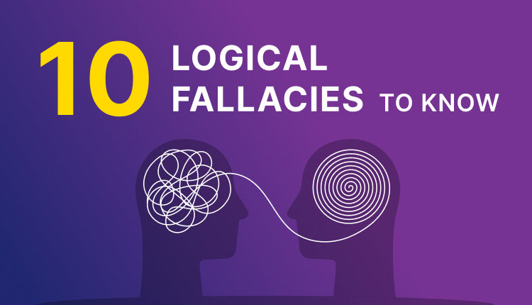 10 Logical Fallacies to Know