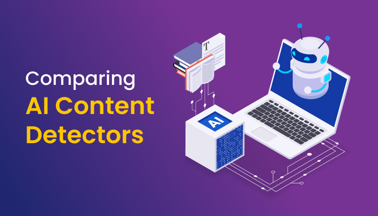 Comparing AI Content Detectors
